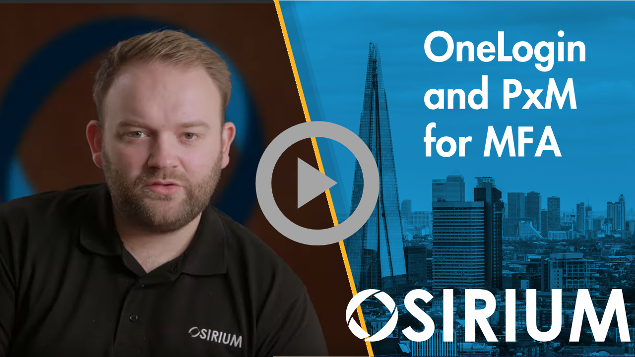 OneLogin Multi-factor Authentication For PxM Platform OneLogin Multi-factor Authentication For PxM Platform